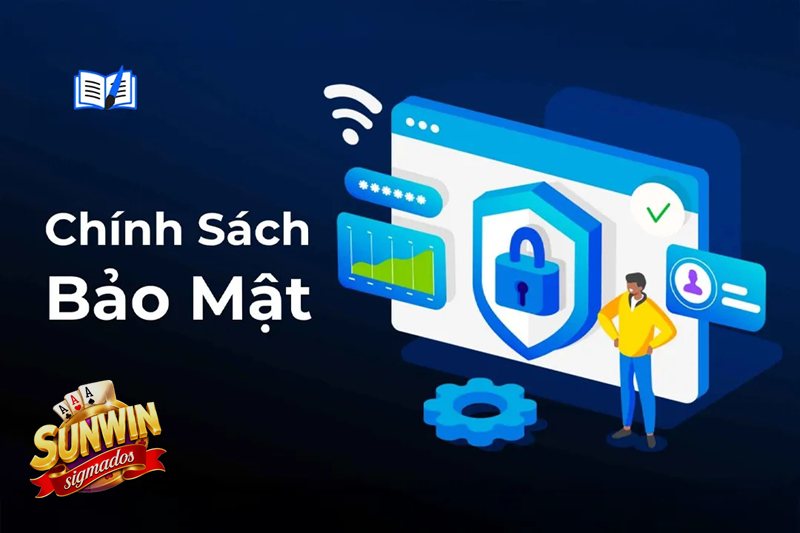 Chính Sách Bảo Mật - Chính Sách Bảo Mật Sunwin là gì?