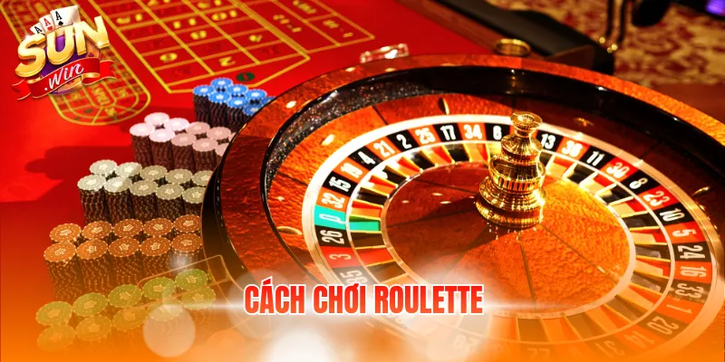 cách chơi roulette