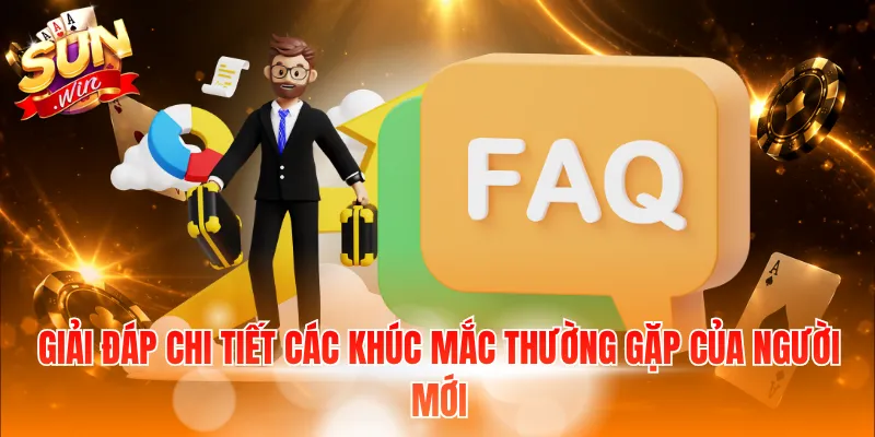 Giải đáp chi tiết các khúc mắc thường gặp của người mới