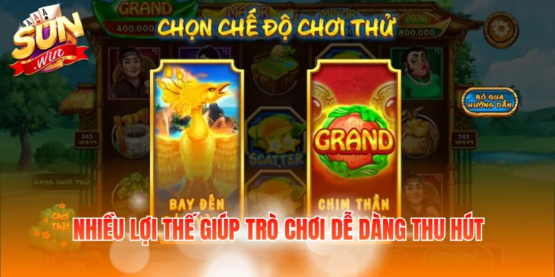 Nhiều lợi thế giúp trò chơi dễ dàng thu hút